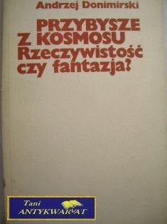 PRZYBYSZE Z KOSMOSU-Andrzej Dominirski