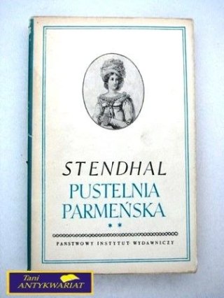 PUSTELNIA PARMEŃSKA TOM II Stendhal