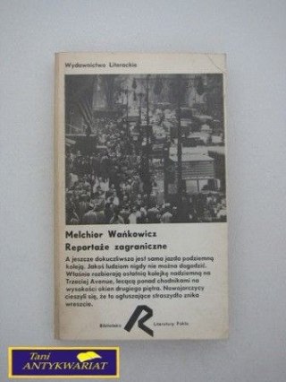 Reportaże zagraniczne M.Wańkowicz