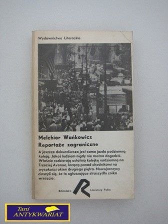 Reportaże zagraniczne M.Wańkowicz
