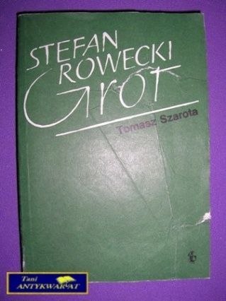 STEFAN ROWECKI GROT Tomasz Szarota