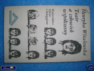 TEATR A CZŁOWIEK WSPÓŁCZESNY - H.Witalewska