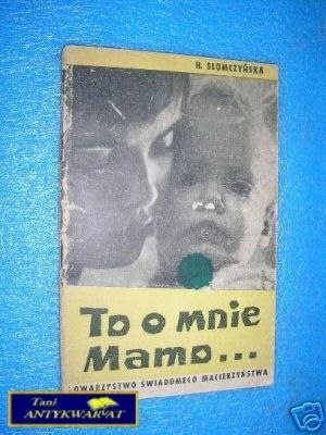 TO O MNIE MAMO ... - H.Słomczyńska