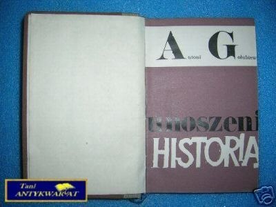 UNOSZENI HISTORIĄ - A.Gołubiew
