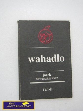 WAHADŁO Jacek Sawaszkiewicz