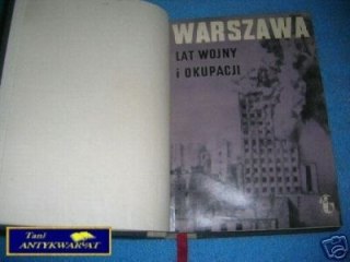 WARSZAWA LAT WOJNY I OKUPACJI - IHPAN