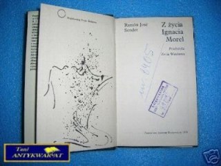 Z ŻYCIA IGNACIA MOREL - R.J.Sender