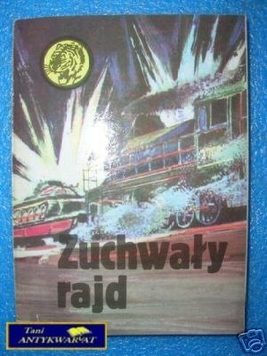 ZUCHWAŁY RAJD - M.Sztarski