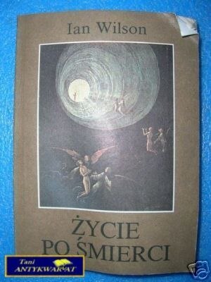 ŻYCIE PO ŚMIERCI - I.Wilson