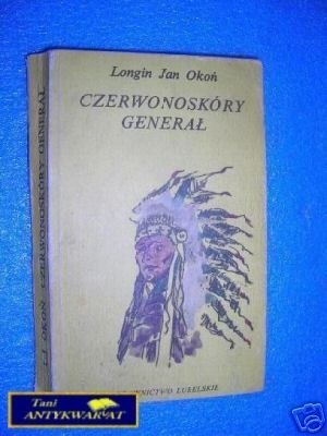 CZERWONOSKÓRY GENERAŁ - L.J.Okoń