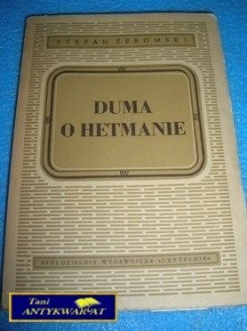 DUMA O HETMANIE- S.Żeromski