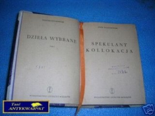 DZIEŁA WYBRANE TOM I SPEKULANT KOLOKACJA-J.Korze