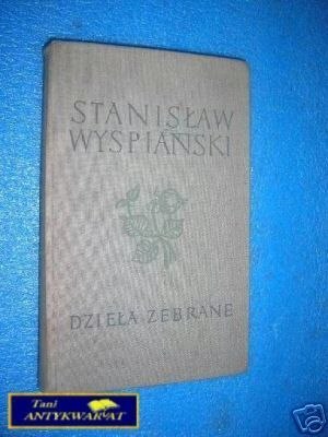 DZIEŁA ZEBRANE - S.Wyspiański