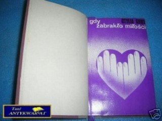 GDY ZABRAKŁO MIŁOŚCI - O.Grot