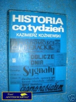 HISTORIA CO TYDZIEŃ- K. Koźniewski