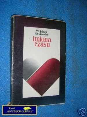 IMIONA CZASU - W.Kozłowicz
