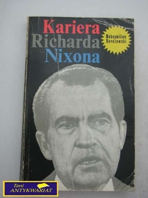 KARIERA RICHARDA NIXONA-M.BEREZOWSKI