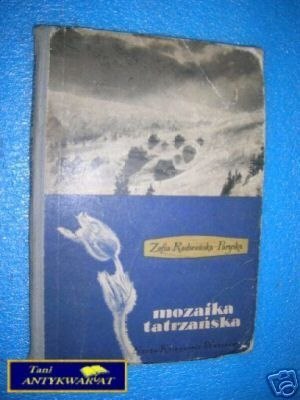 MOZAIKA TATRZAŃSKA - Z.Radwańska-Paryska