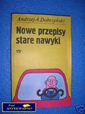 NOWE PRZEPISY STARE NAWYKI - A.A.Dobrzyński