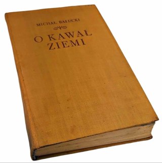 O KAWAŁ ZIEMI - M. Bałucki wyd. z 1956 roku
