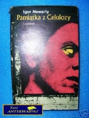 PAMIĄTKA Z CELULOZY - I.Newerly