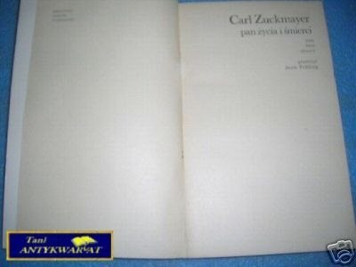 PAN ŻYCIA I ŚMIERCI - C.Zuckmayer