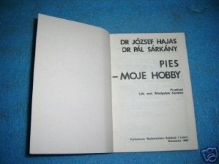 PIES - MOJE HOBBY - J.Hajas, P.Sarkany