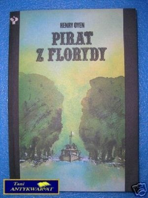 PIRAT Z FLORYDY - H.Oyen