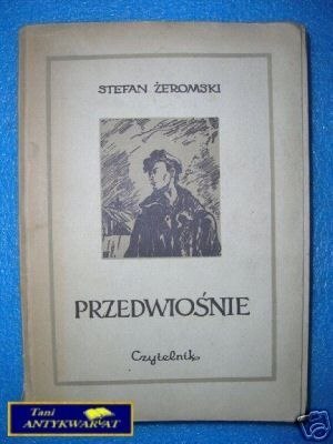 PRZEDWIOŚNIE - S.Żeromski