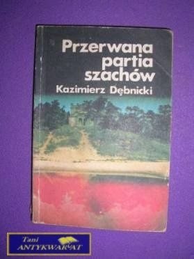 PRZERWANA PARTIA SZACHÓW - K. Dębnicki