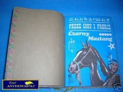 PRZEZ GÓRY I PRERIE CZARNY MUSTANG TOM I II III -