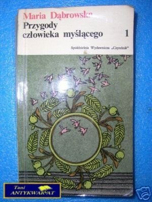PRZYGODY CZŁOWIEKA MYŚLĄCEGO TOM I - M.Dąbrows