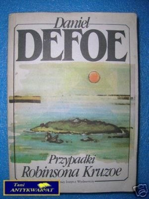 PRZYPADKI ROBINSONA KRUZOE - D.Defoe PRZYPADKI ROBINSONA KRUZOE - D.Defoe