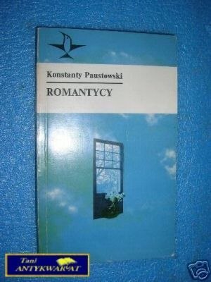 ROMANTYCY - K.Paustowski
