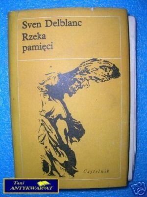 RZEKA PAMIĘCI - S.Delblanc