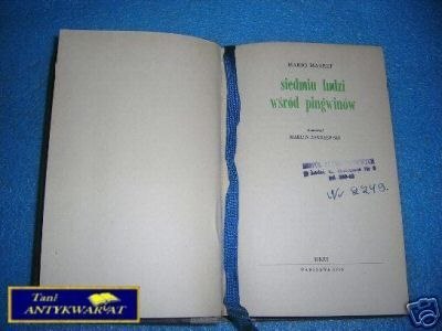 SIEDMIU LUDZI WŚRÓD PINGWINÓW - M.Marret