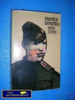 SIOSTRA SMUTKU - W.Szefner