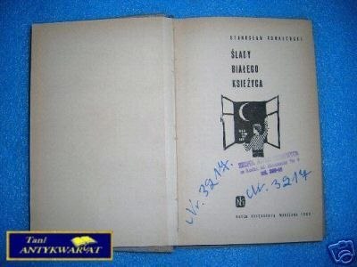 ŚLADY BIAŁEGO KSIĘŻYCA - S. Kowalewski