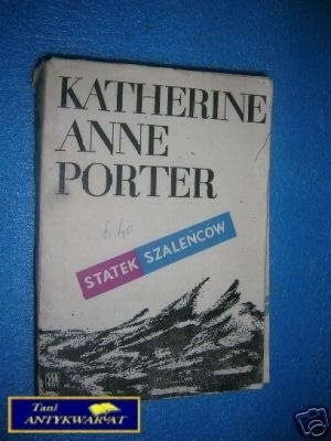 STATEK SZALEŃCÓW - K.A.Porter