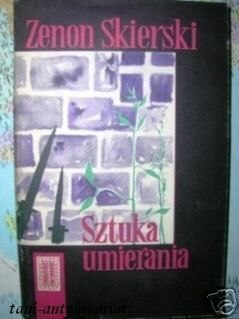 SZTUKA UMIERANIA - Z.Skierski