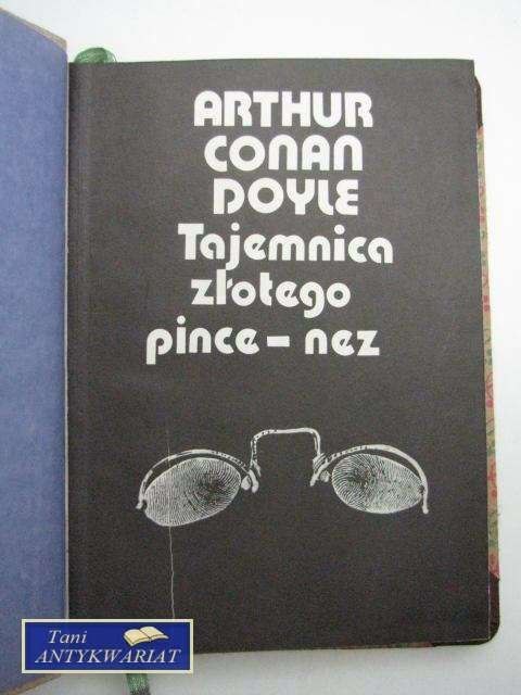 TAJEMNICA ZŁOTEGO PINCE-NEZ - A.C.Doyle