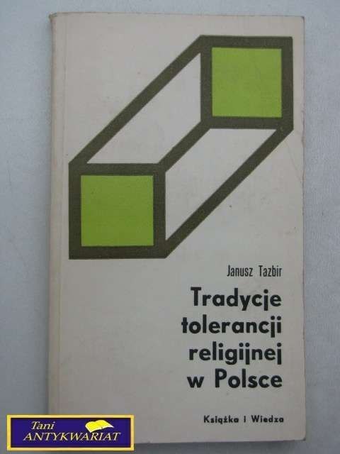 TRADYCJE TOLERANCJI RELIGIJNEJ W POLSCE