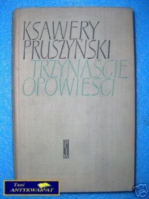 TRZYNAŚCIE OPOWIEŚCI - K.Pruszyński TRZYNAŚCIE OPOWIEŚCI - K.Pruszyński