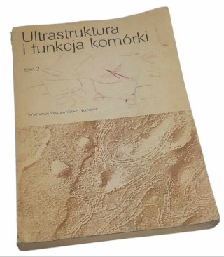 ULTRASTRUKTURA I FUNKCJA KOMÓRKI - tom 2
