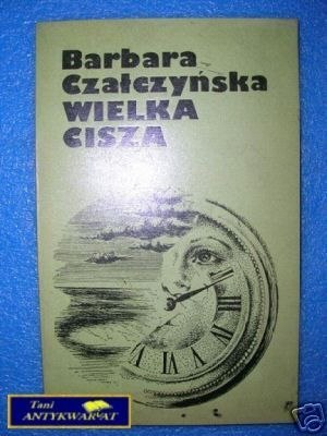 WIELKA CISZA - B.Czałczyńska