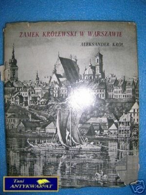 ZAMEK KRÓLEWSKI W WARSZAWIE ZAMEK KRÓLEWSKI W WARSZAWIE