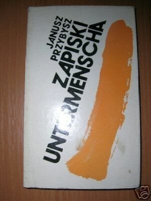 ZAPISKI UNTERMENSCHA - J.Przybysz
