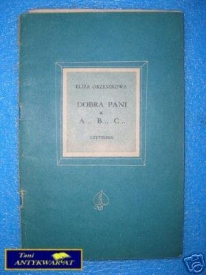 A..B..C.. DOBRA PANI - E.Orzeszkowa
