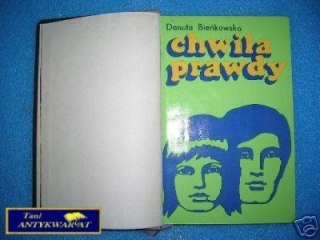 CHWILA PRAWDY - D.Bieńkowska