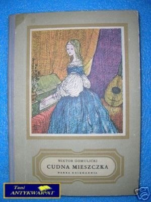 CUDNA MIESZCZKA - W.Gomulicki